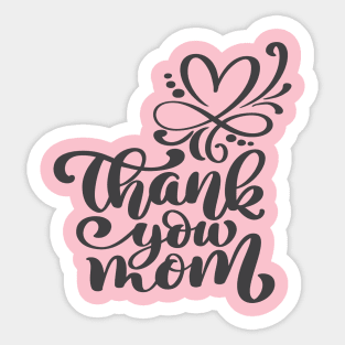 Thank You Mom Sticker